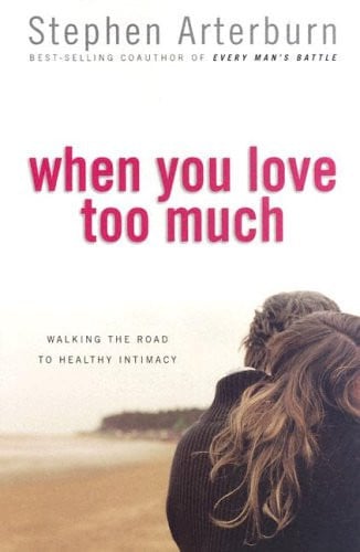When You Love Too Much