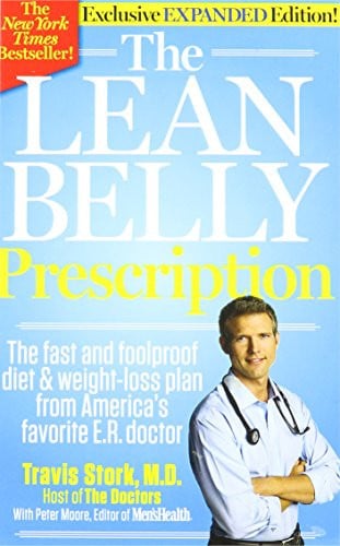 The Lean Belly Prescription (The fast and foolproof diet & weight-loss plan from America's favorite E.R. doctor, Exclusive Expanded Edition)