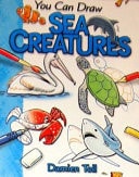 You Can Draw Sea Creatures Over 80 Drawings to Master!