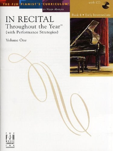 In Recital(R) Throughout the Year, Vol 1 Bk 4: with Performance Strategies (The FJH Pianist's Curriculum, Vol 1 Bk 4)