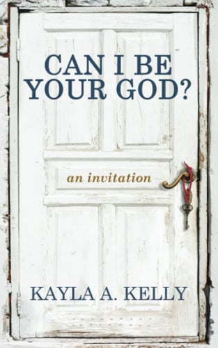 Can I Be Your God?: an invitation