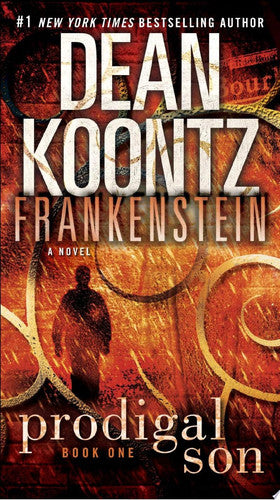 Frankenstein: Prodigal Son A Novel