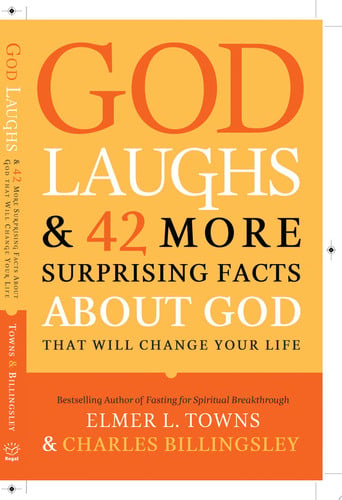 God Laughs: & 42 More Surprising Facts About God That Will Change Your Life