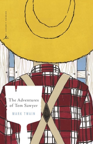 The Adventures of Tom Sawyer A Novel