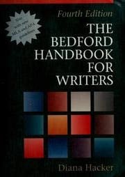 The Bedford Handbook For Writers - Resources For Research And Documentation Across The Curriculum, Third Edition