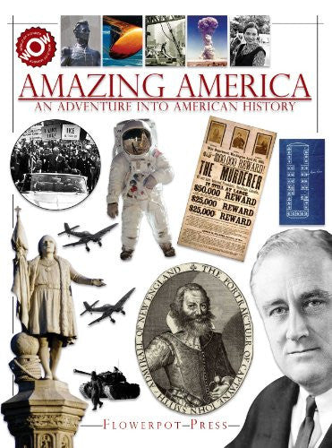 Amazing America An Adventure Into American History