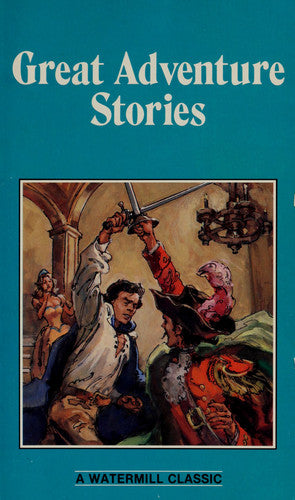 Great Adventure Stories (Watermill Classics)