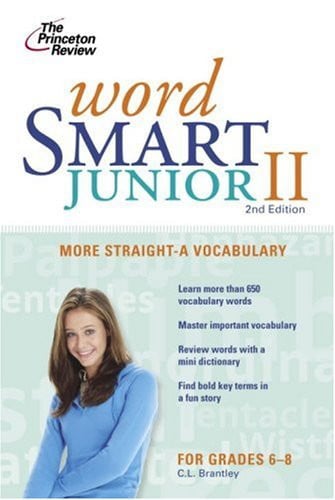 Word Smart Junior II, 2nd Edition (Smart Juniors Guide for Grades 6 to 8)