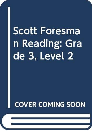 Scott Foresman Reading: Grade 3, Level 2