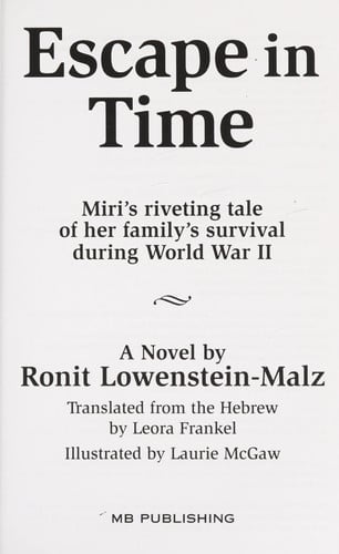 Escape in Time: A novel based on the true story of how a Jewish family in Hungary survived the Holocaust