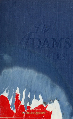 The Adams Chronicles: Four Generations of Greatness