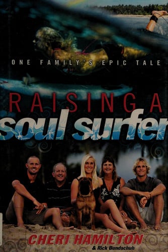 Raising a Soul Surfer: One Family's Epic Tale