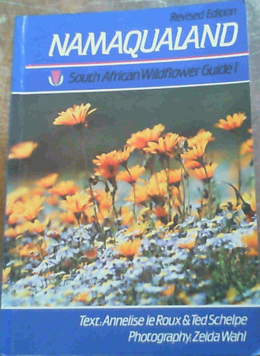 South African Wildflower Guide, Vol. 1: Namaqualand