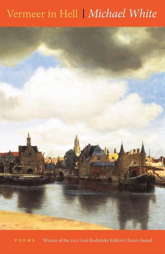 Vermeer in Hell: Poems (Karen and Michael Braziller Books)