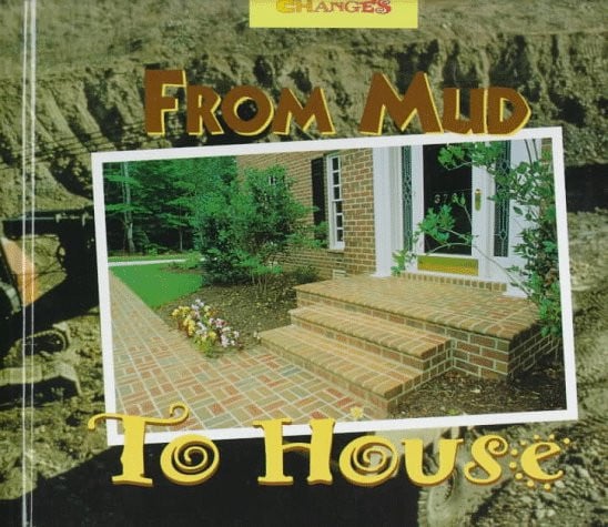 From Mud to House: A Photo Essay (Changes)