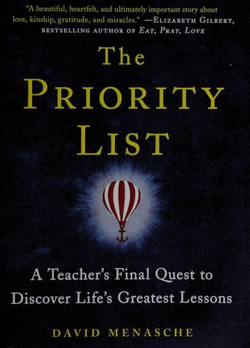 The Priority List: A Teacher's Final Quest to Discover Life's Greatest Lessons