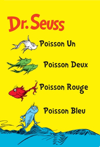 Poisson Un Poisson Deux Poisson Rouge Poisson Bleu The French Edition of One Fish Two Fish Red Fish Blue Fish