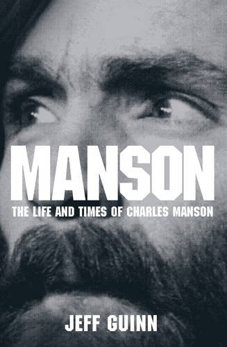 Manson The Life and Times of Charles Manson
