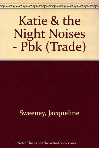 Katie and the Night Noises