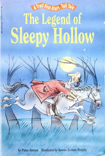 The Legend of Sleepy Hollow (First-Start Tall Tales)