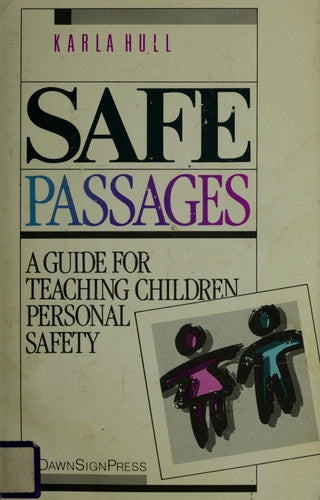 Safe Passages: A Guide for Teaching Children Personal Safety