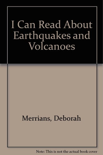 I Can Read About Earthquakes and Volcanoes