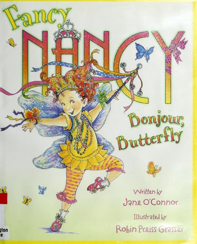 Fancy Nancy: Bonjour, Butterfly