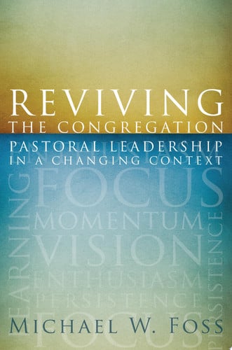 Reviving the Congregation: Pastoral Leadership in a Changing Context