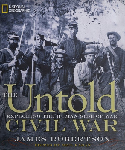 Untold Civil War, The: Exploring the Human Side of War