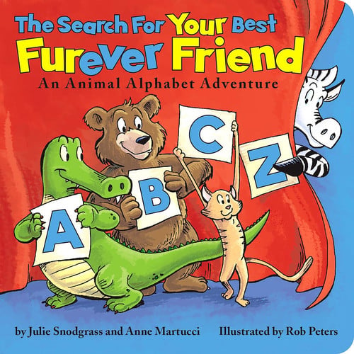 The Search for Your Best Furever Friend: An Animal Alphabet Adventure