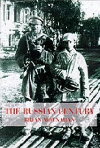 The russian century (A photojournalistic history of Russia in the twentieth century)