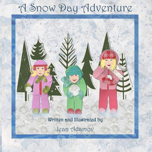 A Snow Day Adventure (LJJ Adventures)