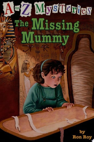 A to Z Mysteries: The Missing Mummy