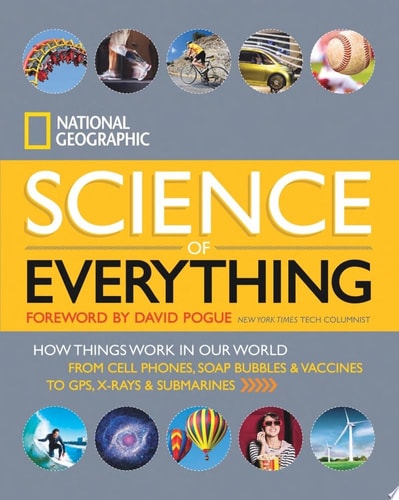 The Science of Everything How Things Work in Our World