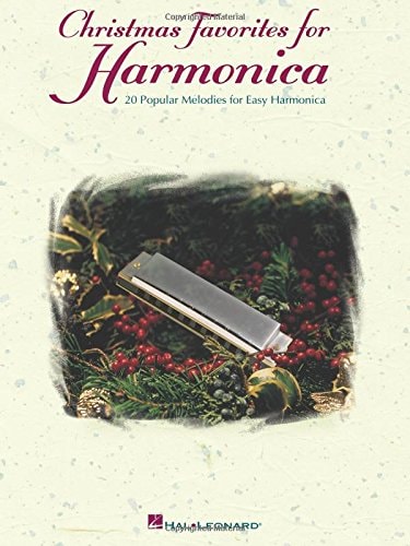 Christmas Favorites for Harmonica 20 Popular Melodies for Easy Harmonica