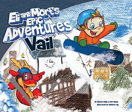 Eli and Mort's Epic Adventures Vail