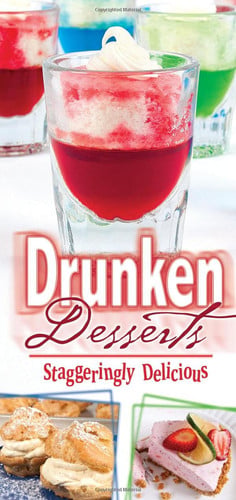 Drunken Desserts