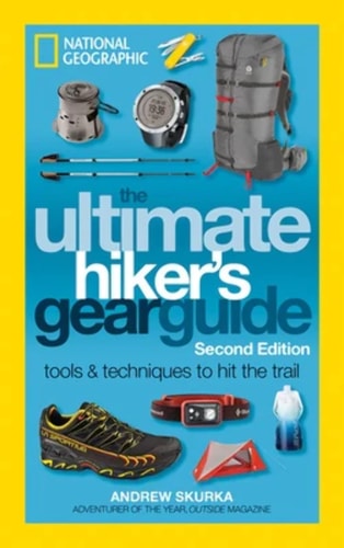 The Ultimate Hiker's Gear Guide Tools & Techniques to Hit the Trail
