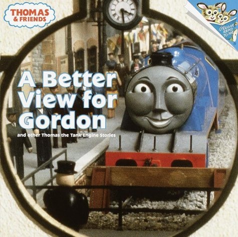 A Better View for Gordon and Other Thomas the Tank Engine Stories