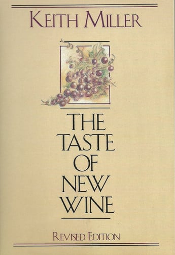 The Taste of New Wine