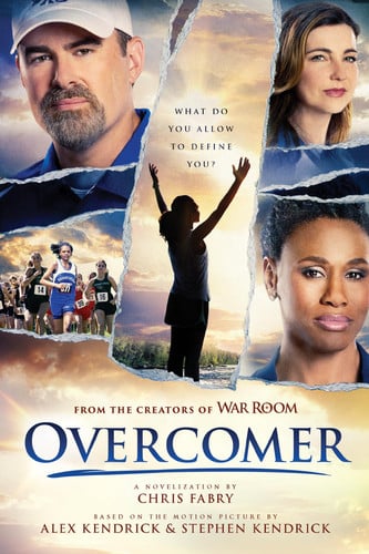 Overcomer (Softcover), The Official Novelization Based on the Overcomer Movie, This Inspirational Book Also Available in Hardcover and E-Book