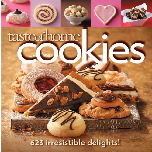 Taste of Home Cookies 623 Irresistible Delights