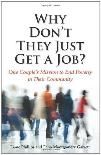 Why Don't They Just Get a Job? One Couple's Mission to End Poverty in Their Community