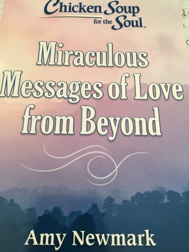 Miraculous Messages of Love from Beyond - Chicken Soup for the Soul