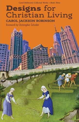 Designs for Christian Living (Collected Works)