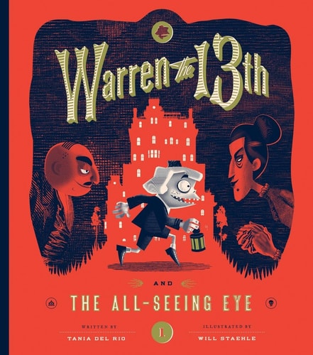 Warren the 13th and The All-Seeing Eye A Novel