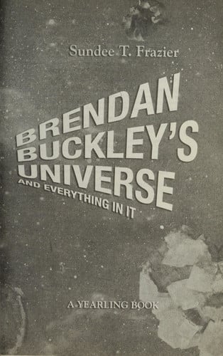 Brendan Buckley's Universe and Everything in It