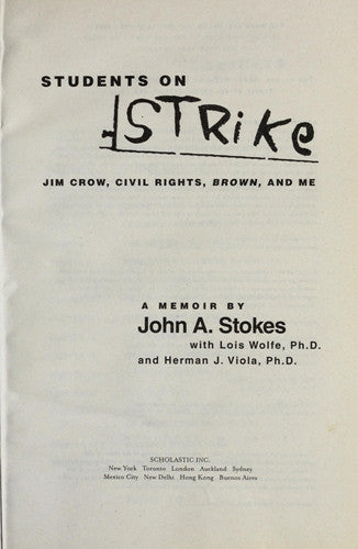 Students on Strike Jim Crow, Civil Rights, Brown, and Me