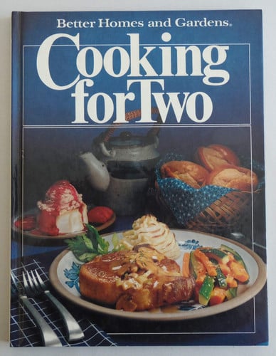 Cooking for Two (Better Homes and Gardens Books)