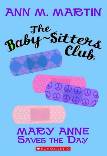 Mary Anne Saves the Day (The Baby-Sitters Club, No.4)